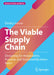 The Viable Supply Chain: Designing for Adaptability, Purpose, and Sustained Business Value by Dmitry Ivanov