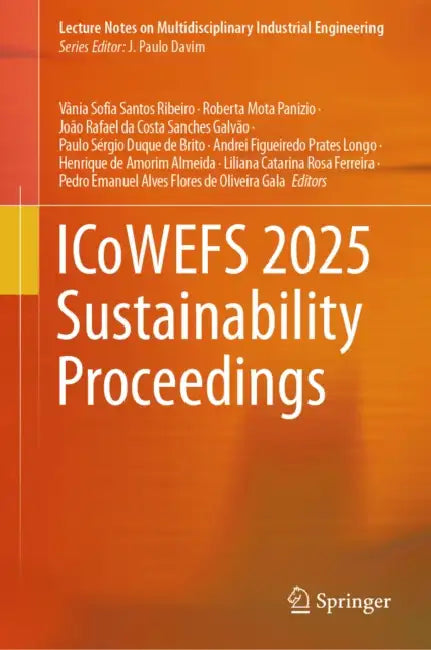 Icowefs 2025 Sustainability Proceedings by Vânia Sofia Santos Ribeiro, Roberta Mota Panizio, João Rafael Da Costa Sanches Galvão