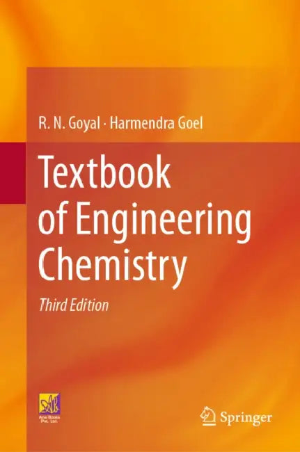 Textbook of Engineering Chemistry by R. N. Goyal, Harmendra Goel