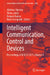 Intelligent Communication, Control and Devices: Proceedings of ICICCD 2025, Volume 1 by Abhinav Sharma, Vibhu Jately, Deepak Kumar