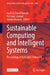 Sustainable Computing and Intelligent Systems: Proceedings of Scis 2025, Volume 4 by Jagdish Chand Bansal, Prashant Jamwal, Shahid Hussain