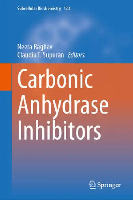 Carbonic Anhydrase Inhibitors by Neera Raghav