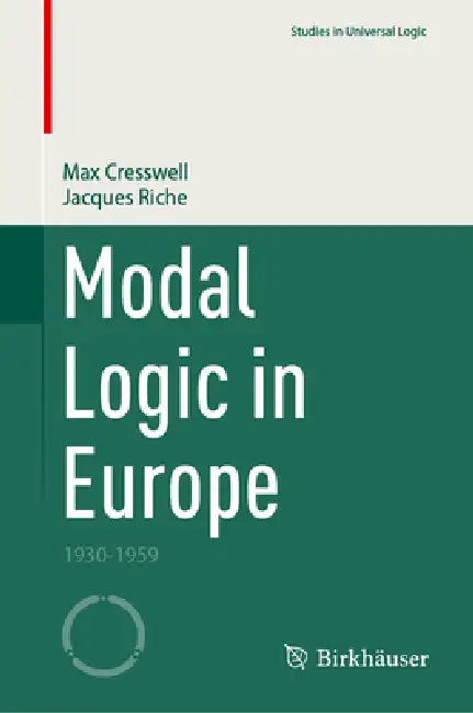 Modal Logic in Europe: 1930-1959 by Max Cresswell