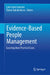 Evidence-Based People Management: Learning from Practical Case Studies by Laila Leite Carneiro, Elaine Rabelo Neiva