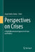 Perspectives on Crises: A Multidimensional Approach to Law and Politics by Jorge Emilio Núñez, Danielle Mendes Thame Denny, Wei Feng