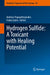 Hydrogen Sulfide: A Toxicant with Healing Potential by Andreas Papapetropoulos