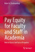 Pay Equity for Faculty and Staff in Academia: How to Assess and Correct Inequities by Robert K. Toutkoushian