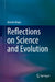 Reflections on Science and Evolution by Andrés Moya