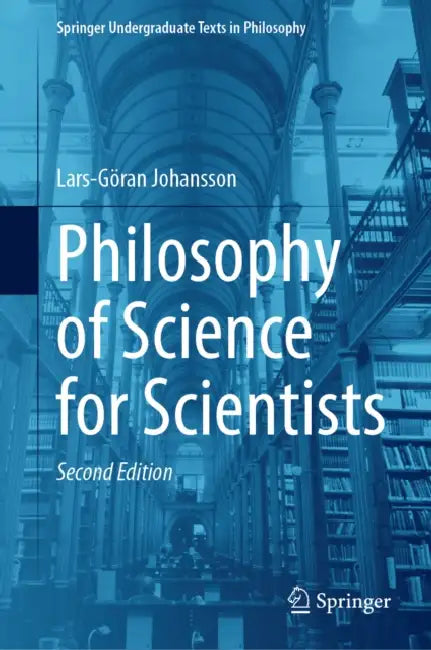 Philosophy of Science for Scientists by Lars-Göran Johansson