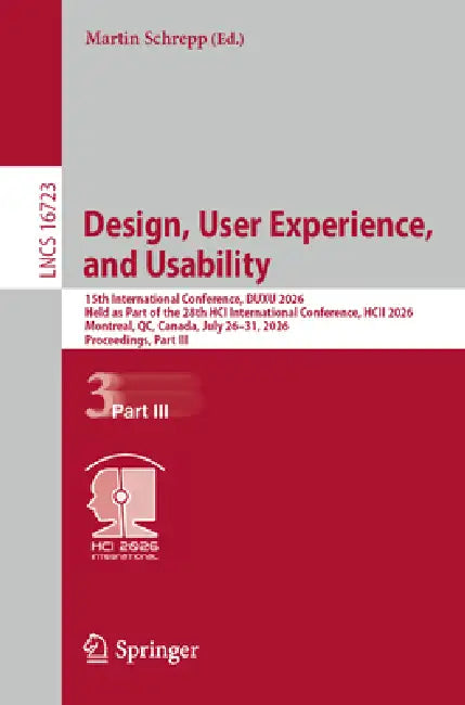 Design, User Experience, and Usability: 15th International Conference, Duxu 2026, Held as Part of the 28th Hci International Conference, Hcii 2026, Mo by Martin Schrepp