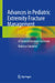 Advances in Pediatric Extremity Fracture Management: A Curated Literature Overview by Federico Canavese