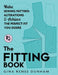 The Fitting Book: Make Sewing Pattern Alterations and Achieve the Perfect Fit You Desire by Gina Renee Dunham