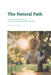 The Natural Path: A parents' practical guide to natural and homeopathic remedies by Nadja Roethlisberger
