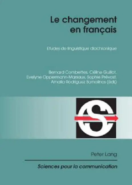 Le changement en français: Etudes de linguistique diachronique by Bernard Combettes