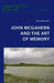 John McGahern and the Art of Memory by Dermot McCarthy