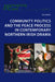 Community Politics and the Peace Process in Contemporary Northern Irish Drama by Eva Urban
