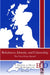 Britishness, Identity and Citizenship; The View From Abroad by Catherine McGlynn, Andrew Mycock, J. W. McAuley