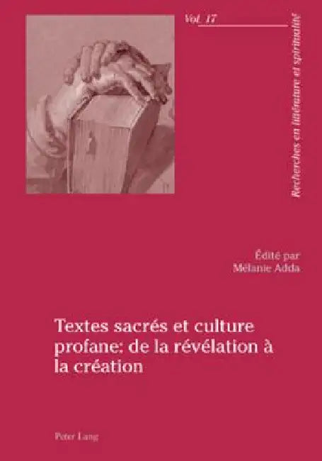 Textes sacrés et culture profane: de la révélation à la création by Mélanie Adda