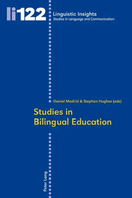 Studies in Bilingual Education by Daniel Madrid Fernandez, Stephen Hughes