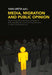 Media, Migration and Public Opinion: Myths, Prejudices and the Challenge of Attaining Mutual Understanding Between Europe and North Africa by Ivan Ureta Vaquero