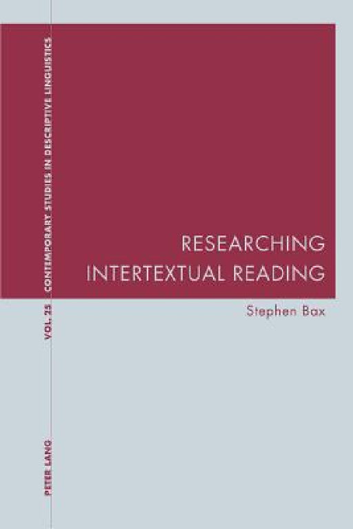 Researching Intertextual Reading by Karl Bernhardt, Graeme Davis, Stephen Bax
