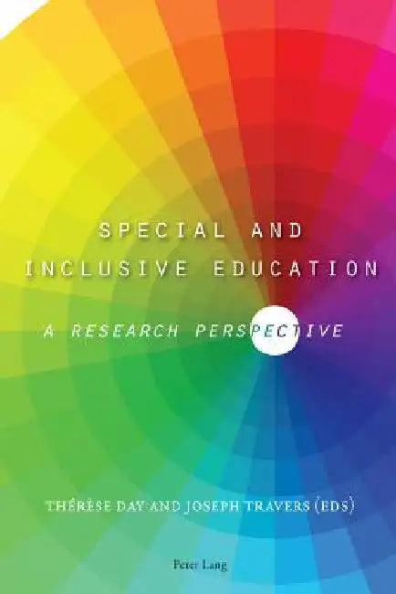 Special and Inclusive Education; A Research Perspective by Day, Thérèse