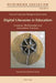Digital Literacies in Education; Creative, Multimodal and Innovative Practices by Yvonne Crotty, Margaret Farren