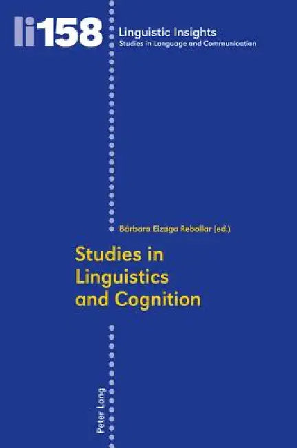 Studies in Linguistics and Cognition by Maurizio Gotti, Bárbara Eizaga-Rebollar