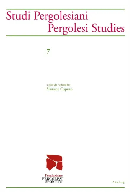 Studi Pergolesiani- Pergolesi Studies: A Cura Di / Edited by Simone Caputo by Fondazione Pergolesi Spontini, Simone Caputo