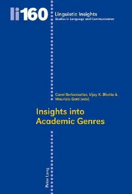 Insights into Academic Genres by Maurizio Gotti, Carol Berkenkotter, Vijay K. Bhatia