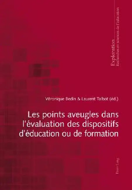 Les points aveugles dans l'évaluation des dispositifs d'éducation ou de formation by Véronique Bedin