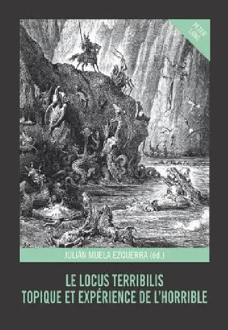 Le Locus Terribilis: Topique et expérience de l'horrible by Julian Muela Ezquerra