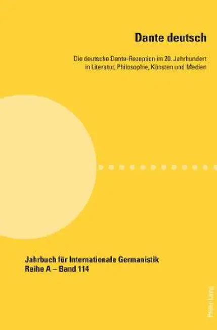 Dante deutsch: Die deutsche Dante-Rezeption im 20. Jahrhundert in Literatur, Philosophie, Kuensten und Medien by Hans-Gert Roloff, Michael Dallapiazza, Annette Simonis