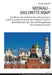 Moskau - Das Dritte Rom?: Einfluesse Der Italienischen Renaissance Auf Die Russische Kunst Der Fruehen Neuzeit. Reiseberichte ALS Eine Quellenga by Universitätsbibliothek Bern, Anna Szech