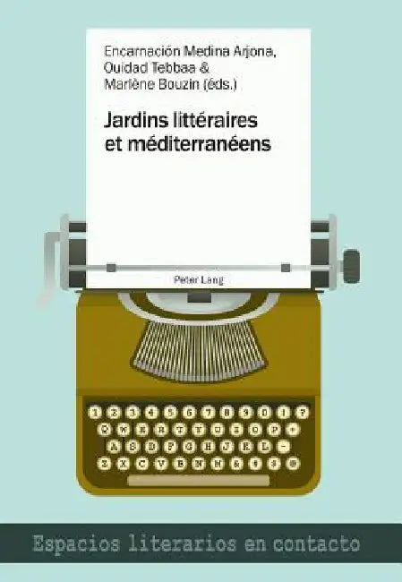 Jardins littéraires et méditerranéens by Encarnación Medina Arjona