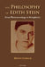 The Philosophy of Edith Stein: From Phenomenology to Metaphysics by Lebech, Mette