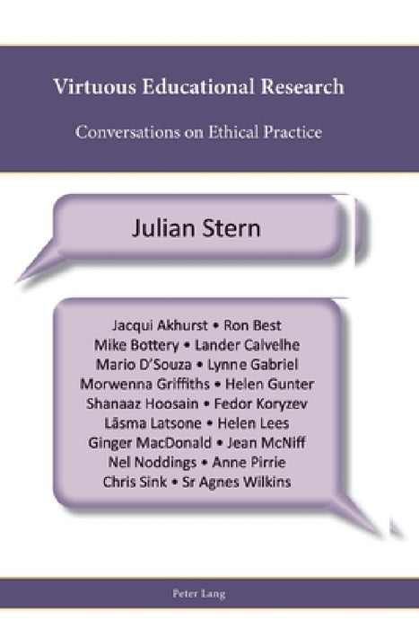 Virtuous Educational Research: Conversations on Ethical Practice by Leslie J. Francis, Rob Freathy, Stephen Parker