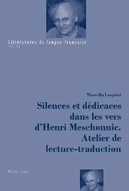Silences et dédicaces dans les vers d'Henri Meschonnic. Atelier de lecture-traduction by Marcella Leopizzi