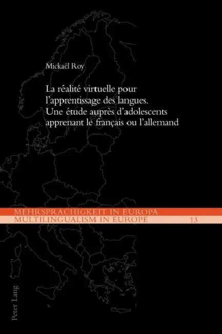 La réalité virtuelle pour l'apprentissage des langues: Une étude auprès d'adolescents apprenant le français ou l'allemand by Demeter Michael Ikonomu, Ernst Kretschmer, Gérald Schlemminger