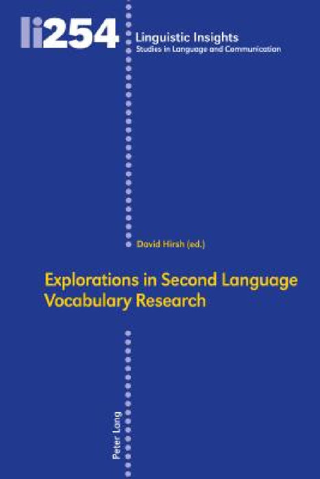 Explorations in Second Language Vocabulary Research by Maurizio Gotti, David Hirsh