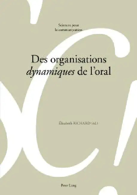 Des organisations «dynamiques» de l'oral by Elisabeth Richard