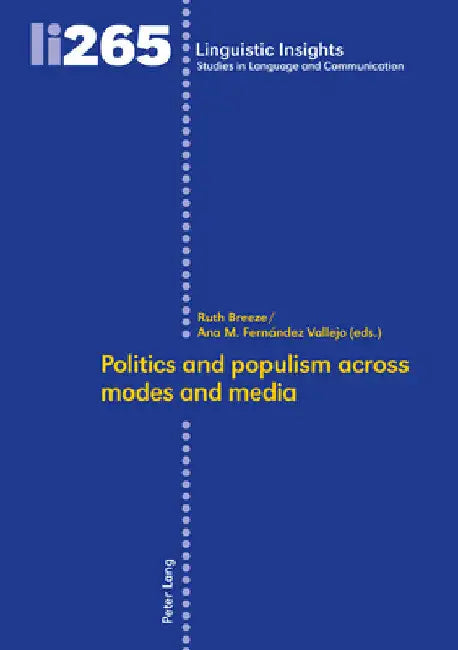 Politics and Populism Across Modes and Media by Maurizio Gotti