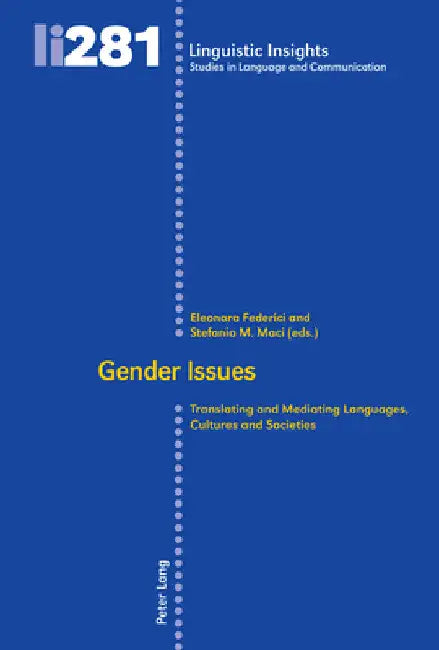 Gender Issues: Translating and Mediating Languages, Cultures and Societies by Maurizio Gotti