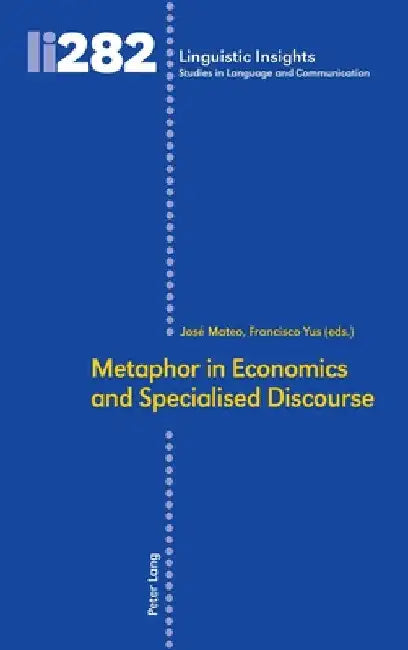 Metaphor in Economics and Specialised Discourse by Maurizio Gotti