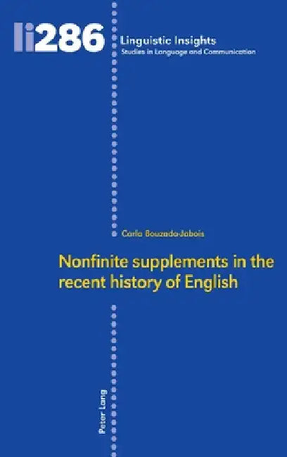 Nonfinite Supplements in the Recent History of English by Maurizio Gotti
