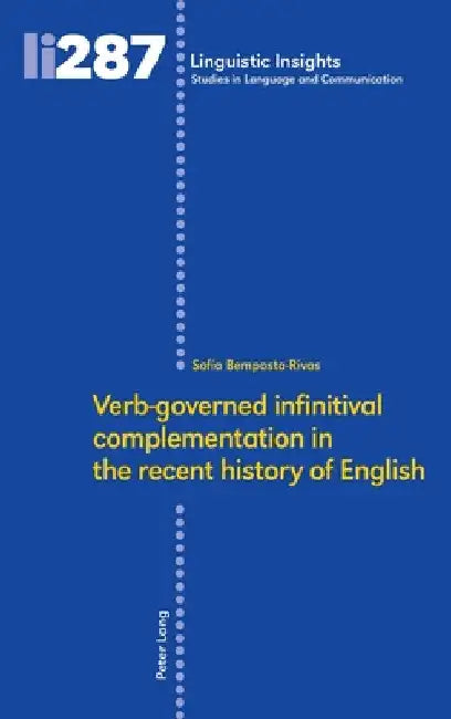Verb‐governed Infinitival Complementation in the Recent History of English by Maurizio Gotti