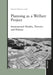 Planning as a Welfare Project: International Models, Theories and Policies by Dorian Bianco