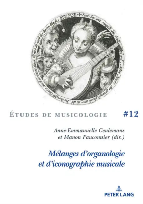 Mã(c)Langes d'Organologie Et d'Iconographie Musicale by Henri Vanhulst