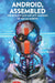 Android, Assembled: The Explicit and Implicit Anatomy of Social Robots by Steve Jones
