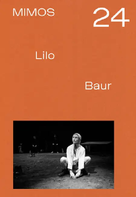 MIMOS 2024; Lilo Baur by Paola Gilardi, Anne Fournier, Andreas Klaeui
